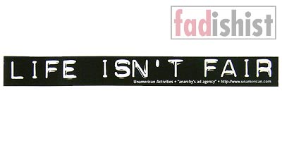 'Life Isn't Fair' Sticker