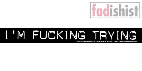 'I'm Fucking Trying' Sticker