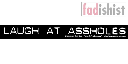 'Laugh At Assholes' Sticker