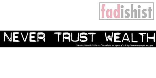 'Never Trust Wealth' Sticker