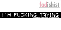 'I'm Fucking Trying' Sticker