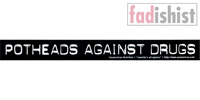 'Potheads Against Drugs' Sticker