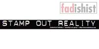 'Stamp Out Reality' Sticker