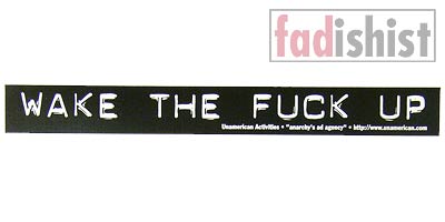 'Wake the Fuck Up' Sticker